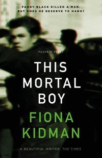 This Mortal Boy - Fiona Kidman - E-Book