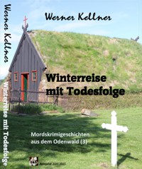 Winterreise mit Todesfolge - Werner Kellner - E-Book