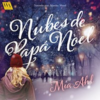 Nubes de Pápa Noel - Mia Ahl - Hörbuch