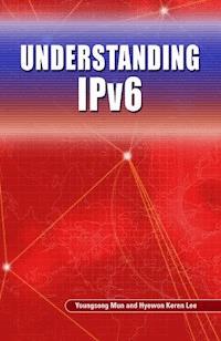 Understanding IPv6 - Youngsong Mun - E-Book