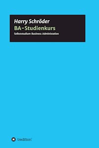 BA-Studienkurs - Harry Schröder - E-Book