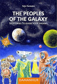 The Peoples of the Galaxy - Falco Tarassaco - E-Book