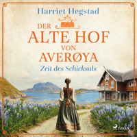 Der alte Hof von Averøya – Zeit des Schicksals (Band 2) - Harriet Hegstad - Hörbuch