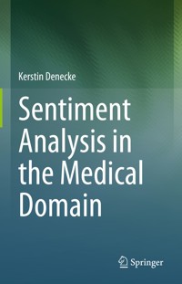 Sentiment Analysis in the Medical Domain - Kerstin Denecke - E-Book