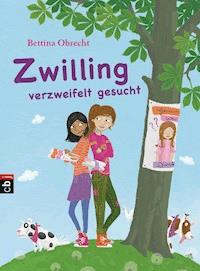 Zwilling verzweifelt gesucht - Bettina Obrecht - E-Book
