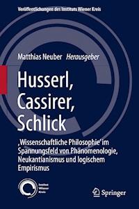 Husserl, Cassirer, Schlick -  - E-Book