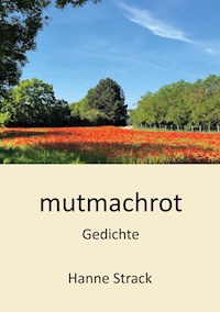 mutmachrot - Hanne Strack - E-Book