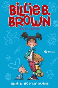 Billie B. Brown, 5. Billie B. es muy buena - Sally Rippin - E-Book