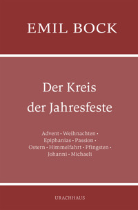 Der Kreis der Jahresfeste - Emil Bock - E-Book