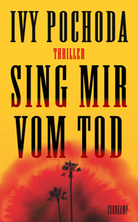 Sing mir vom Tod - Ivy Pochoda - E-Book