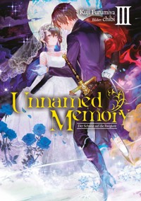 Unnamed Memory (Deutsche Light Novel) Band 3: Der Schwur auf die Ewigkeit - Kuji Furumiya - E-Book
