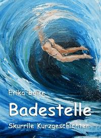 Badestelle - Erika Balke - E-Book
