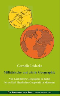 Militärische und zivile Geographie - Cornelia Lüdecke - E-Book