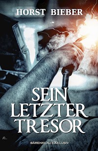 Sein letzter Tresor – Ein Kriminalroman - Horst Bieber - E-Book