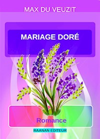 Mariage doré - Max du Veuzit - E-Book