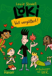 Loki - Voll vergöttert! - Louie Stowell - E-Book