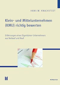 Klein- und Mittelunternehmen (KMU) richtig bewerten - Hans W. Knackstedt - E-Book