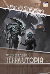 Schlachtkreuzer Barrakuda 3 - Krieg auf der Barrakuda - Steffen Kremser - E-Book