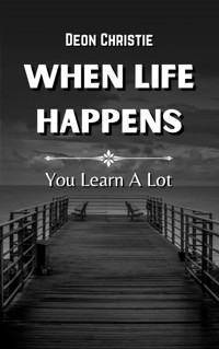 When Life Happens - Deon Christie - E-Book