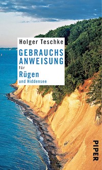Gebrauchsanweisung für Rügen und Hiddensee - Holger Teschke - E-Book