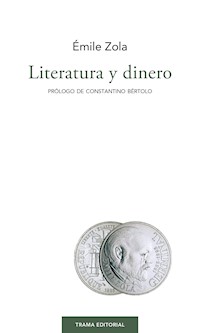 Literatura y dinero - Émile Zola - E-Book