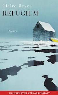 Refugium - Claire Beyer - E-Book