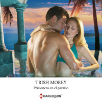 Prisionera en el paraíso - Trish Morey - Hörbuch