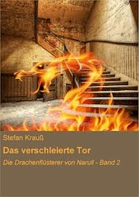 Das verschleierte Tor - Stefan Krauss - E-Book