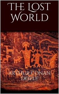 The Lost World - Arthur Conan Doyle - E-Book