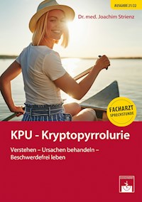 KPU - Kryptopyrrolurie - Joachim Strienz - E-Book
