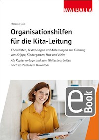 Organisationshilfen für die Kita-Leitung - Melanie Göb - E-Book