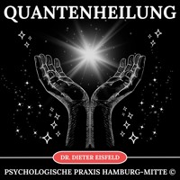 Quantenheilung - Dr. Dieter Eisfeld - Hörbuch