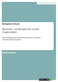 Russland - ein Beispiel für soziale Ungleichheit - Benjamin Schock - E-Book