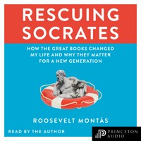 Rescuing Socrates - Roosevelt Montás - Hörbuch