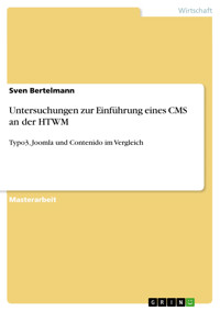 Untersuchungen zur Einführung eines CMS an der HTWM - Sven Bertelmann - E-Book