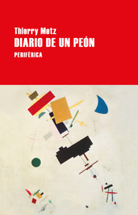 Diario de un peón - Thierry Metz - E-Book