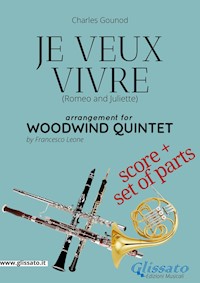 Je veux vivre - Woodwind Quintet score & parts - Charles Gounod - E-Book