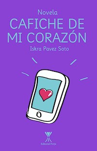 Cafiche de mi corazón - Iskra Pavez Soto - E-Book
