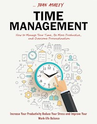 Time Management - Juan Ashley - E-Book