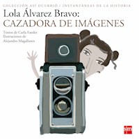 Lola Álvarez Bravo - Carla Faesler - E-Book