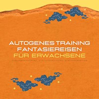 Autogenes Training & Fantasiereisen für Erwachsene (XXL-Bundle) - Zentrum für Autogenes Training - Hörbuch