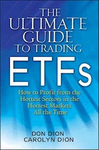 The Ultimate Guide to Trading ETFs - Don Dion - E-Book