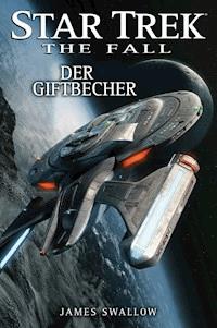 Star Trek - The Fall 4: Der Giftbecher - James Swallow - E-Book