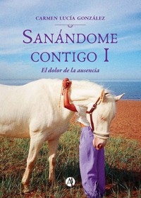 Sanándome contigo I - Lucía - E-Book