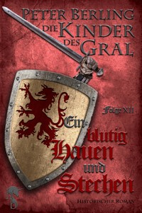 Ein blutig Hauen und Stechen - Peter Berling - E-Book