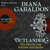 Ein Hauch von Schnee und Asche - Outlander, Band 6 (Ungekürzte Lesung) - Diana Gabaldon - Hörbuch
