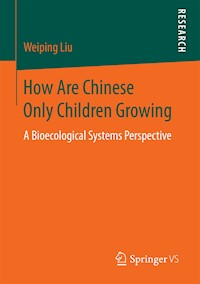How Are Chinese Only Children Growing - Liu Weiping - E-Book