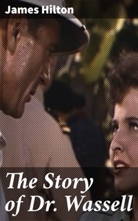 The Story of Dr. Wassell - James Hilton - E-Book