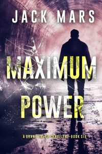 Maximum Power (A Grant Valor Action Thriller—Book 6) - Jack Mars - E-Book