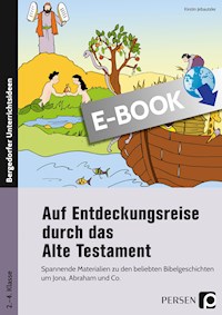 Auf Entdeckungsreise durch das Alte Testament - Kirstin Jebautzke - E-Book